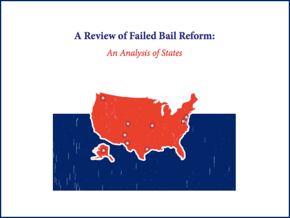 A Review of Failed Bail Reform An Analysis of States A Review of Failed Bail Reform An Analysis of States